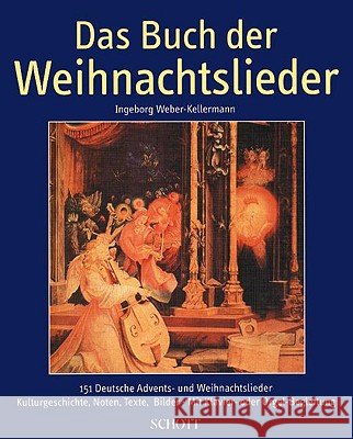 Das Buch Der Weihnachtslieder: German Text Schallehn, Hilger 9783795720612