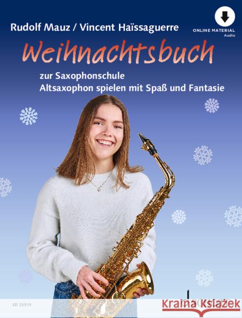 Weihnachtsbuch zur Saxophonschule Haissaguerre, Vincent, Mauz, Rudolf 9783795724313