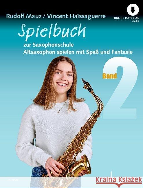 Spielbuch zur Saxophonschule Haissaguerre, Vincent, Mauz, Rudolf 9783795724399 Schott Music, Mainz