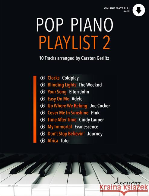 Pop Piano Playlist 2 Volume 2: 10 Tracks - Arranged by Carsten Gerlitz Carsten Gerlitz 9783795724405