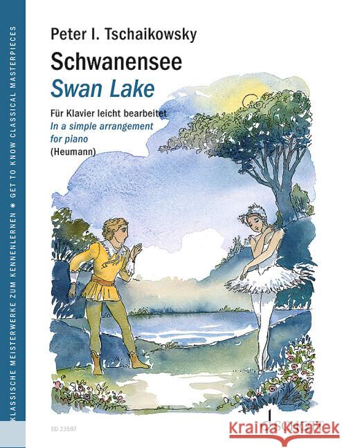 Swan Lake op. 20: In a Simple Arrangement for Piano Peter Tschaikowsky, Brigitte Smith, Hans-Günter Heumann, Monika Heumann 9783795726867
