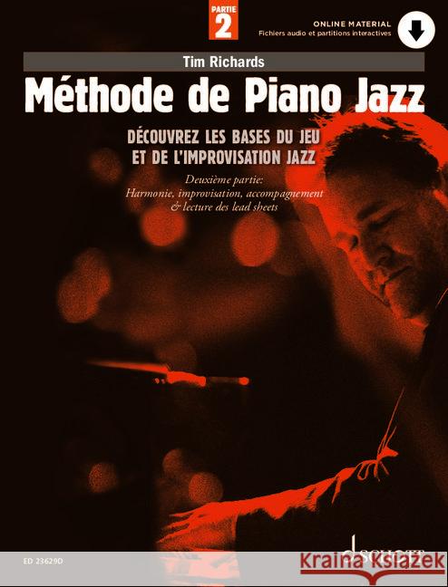 Méthode de Piano Jazz 2 Richards, Tim 9783795733001 Schott Music, Mainz