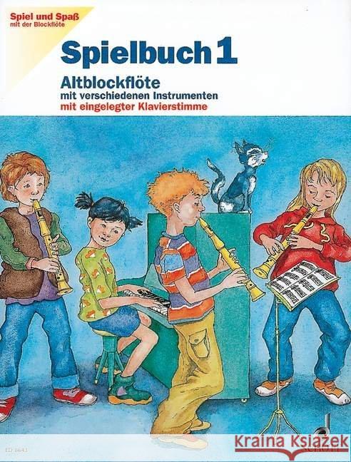 Spielbuch Altblockflöte. H.1 : Mit verschiedenen Instrumenten. (Mit S-, A-, T-, B-Blockflöten, Klavier, Gitarre u. Schlaginstr. ad libitum) Heyens, Gudrun Engel, Gerhard  9783795750954 Schott Music, Mainz