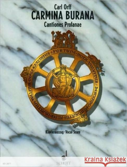Carmina Burana Vocal Score  9783795753382 Schott Musik International GmbH & Co KG