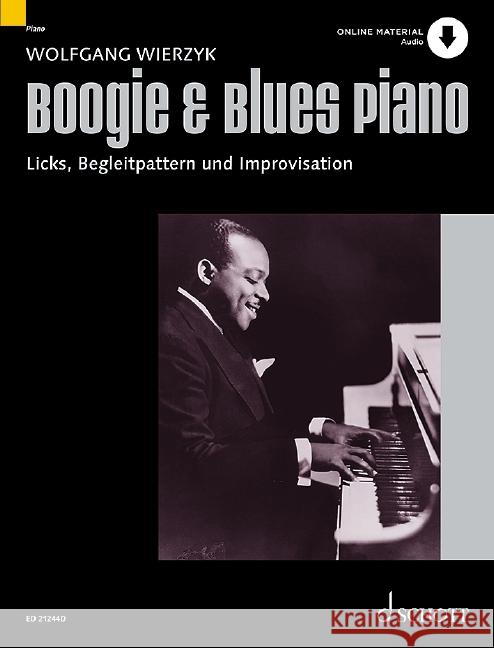 Boogie & Blues Piano Wierzyk, Wolfgang 9783795785031 Schott Music, Mainz