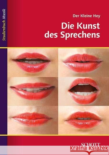 Der kleine Hey, Die Kunst des Sprechens Reusch, Fritz Hey, Julius  9783795787028 Schott Music, Mainz