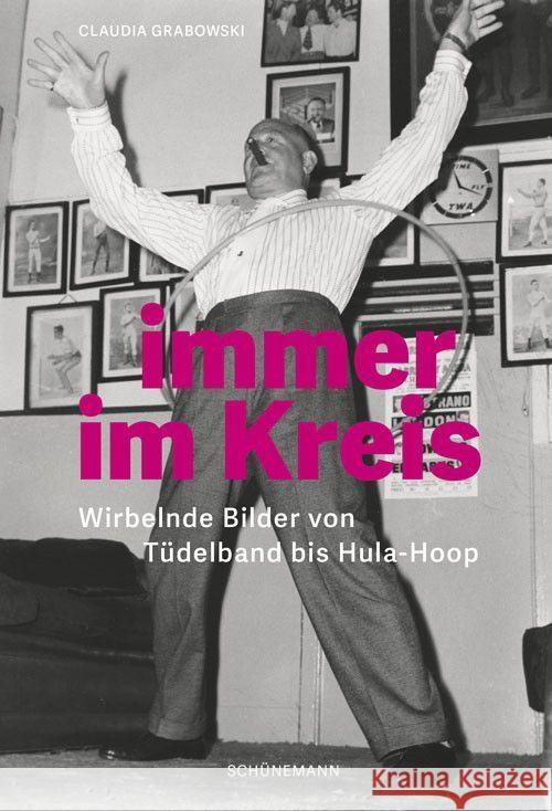 Immer im Kreis Grabowski, Claudia 9783796111846