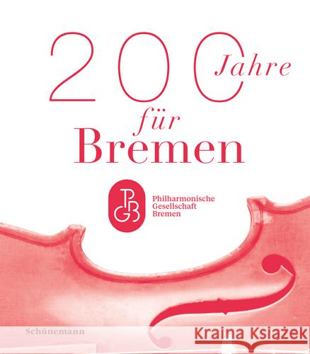 200 Jahre für Bremen Grobien, Barbara, Stührenberg, Michael 9783796112157