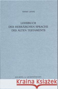 Lehrbuch Der Hebraischen Sprache Des Alten Testaments Jenni, Ernst 9783796512308 Schwabe