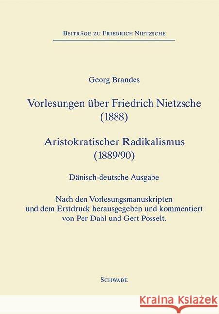 Forelaesninger Om Friedrich Nietzsche (1888), Vorlesungen Uber Friedrich Nietzsche (1888) - Aristokra: Dansk-Tysk Paralleludgave, Danisch-Deutsche Par Brandes, Georg 9783796522291