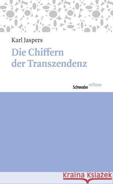 Die Chiffern Der Transzendenz Jaspers, Karl 9783796527678 Schwabe