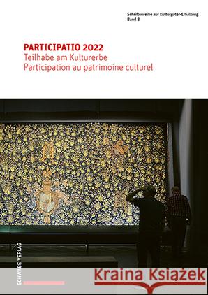 Participatio 2022: Teilhabe Am Kulturerbe / Participation Au Patrimoine Culturel Schwabe Verlagsgruppe Ag 9783796547195 Schwabe Verlagsgruppe AG