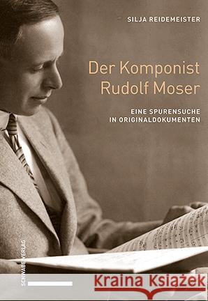 Der Komponist Rudolf Moser Reidemeister, Silja 9783796548499