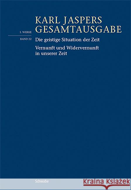 Die geistige Situation der Zeit / Vernunft und Widervernunft in unserer Zeit Jaspers, Karl 9783796548659