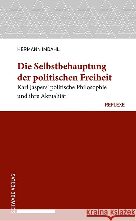 Die Selbstbehauptung der politischen Freiheit Imdahl, Hermann 9783796550645 Schwabe Verlag Basel