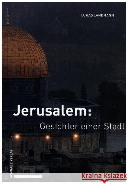 Jerusalem: Gesichter einer Stadt Landmann, Lukas 9783796552472