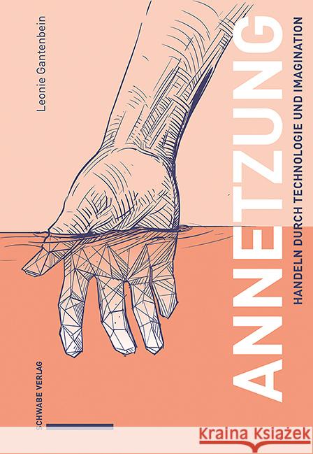 Annetzung Gantenbein, Leonie 9783796553592