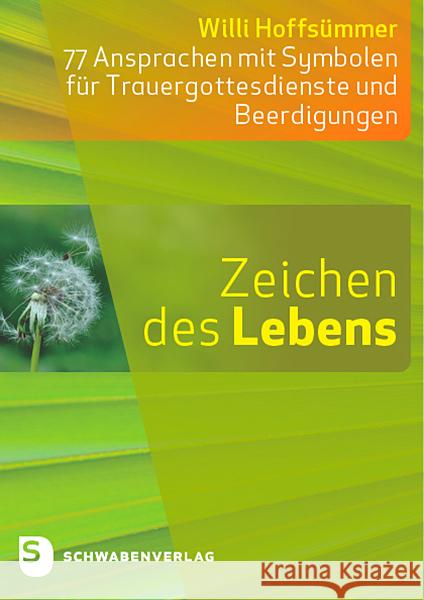 Zeichen des Lebens Hoffsümmer, Willi 9783796618123 Schwabenverlag