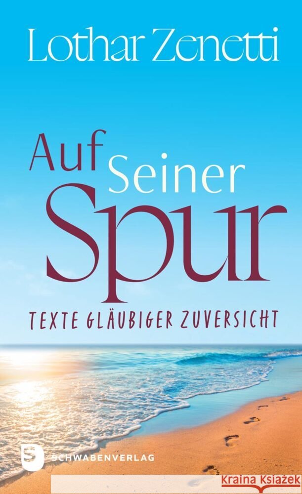 Auf Seiner Spur Zenetti, Lothar 9783796618789