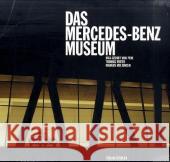Das Mercedes-Benz Museum Pein, Max-Gerrit von Wirth, Thomas Bolsinger, Markus 9783797705228 Stadler, Konstanz