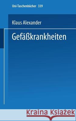 Gefäßkrankheiten: Kurzgefaßte Diagnostik Und Therapie Hartmann, F. 9783798503984 Not Avail