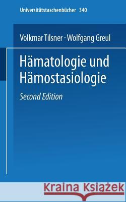 Hämatologie Und Hämostasiologie: Kurzgefaßte Labordiagnostik Und Therapie Tilsner, V. 9783798503991 Steinkopff-Verlag Darmstadt