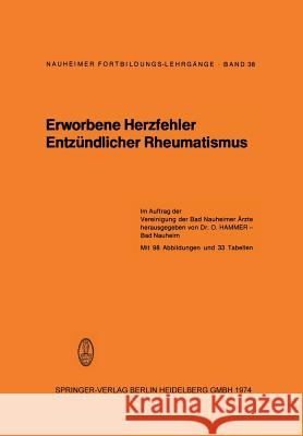 Erworbene Herzfehler Entzündlicher Rheumatismus O. Hammer 9783798504042 Steinkopff-Verlag Darmstadt