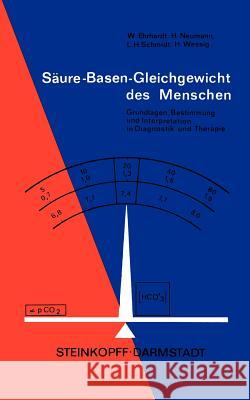Säure-Basen-Gleichgewicht Des Menschen: Grundlagen, Bestimmung Und Interpretation in Diagnostik Und Therapie Lang, K. 9783798504202 Steinkopff-Verlag Darmstadt