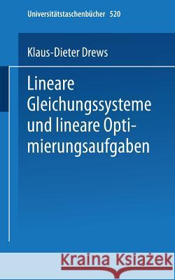 Lineare Gleichungssysteme Und Lineare Optimierungsaufgaben Drews, K. -D 9783798504349 Steinkopff-Verlag Darmstadt