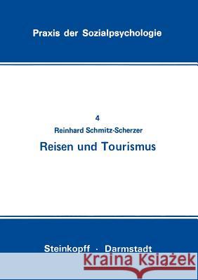 Reisen Und Tourismus Schmitz-Scherzer, Reinhard 9783798504431 Inst. Fur Geographie D. Techn. Univ. Berlin
