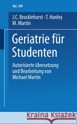 Geriatrie Für Studenten Brocklehurst, J. C. 9783798505032 Not Avail