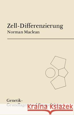 Zell-Differenzierung N. MacLean H. Eckhardt 9783798505414 Not Avail