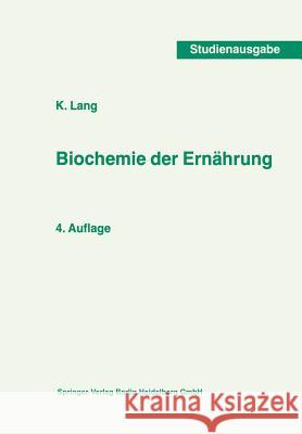 Biochemie Der Ernährung Lang, K. 9783798506817 Not Avail