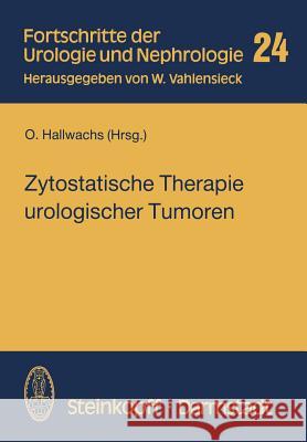 Zytostatische Therapie Urologischer Tumoren Hallwachs, O. 9783798507098 Not Avail