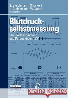 Blutdruckselbstmessung: Standortbestimmung Und Perspektiven 1994 Gleichmann, S. 9783798509863 Not Avail