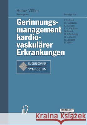 Gerinnungsmanagement Kardiovaskulärer Erkrankungen Völler, Heinz 9783798510920 Not Avail