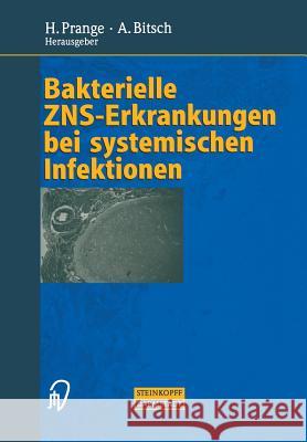 Bakterielle Zns-Erkrankungen Bei Systemischen Infektionen Prange, Hilmar 9783798511088 Steinkopff-Verlag Darmstadt