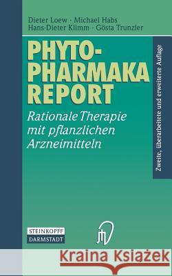 Phytopharmaka-Report: Rationale Therapie Mit Pflanzlichen Arzneimitteln Loew, Dieter 9783798511590