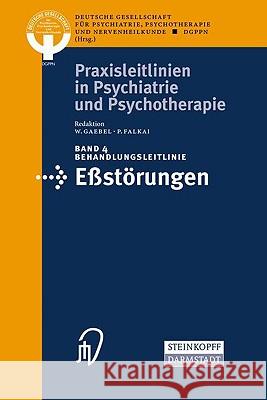 Behandlungsleitlinie Eβstörungen Fichter, M. 9783798511958 Steinkopff