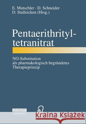 Pentaerithrityltetranitrat: No-Substitution ALS Pharmakologisch Begründetes Therapieprinzip Mutschler, E. 9783798512610