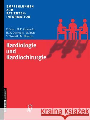 Kardiologie Und Kardiochirurgie P. Buser H. -R Zerkowski H. -H Osterhues 9783798513402 Steinkopff-Verlag Darmstadt