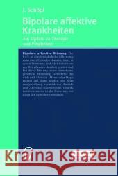 Bipolare Affektive Krankheiten: Ein Update Zu Therapie Und Prophylaxe Schöpf, J. 9783798513624 Steinkopff-Verlag Darmstadt