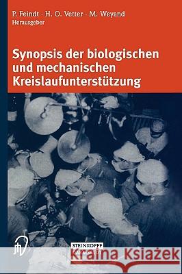Synopsis Der Biologischen Und Mechanischen Kreislaufunterstützung Feindt, P. 9783798513815 Steinkopff-Verlag Darmstadt