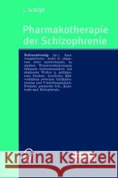 Pharmakotherapie Der Schizophrenie J. Schvpf J. Schc6pf J. Sch??pf 9783798514379 Steinkopff-Verlag Darmstadt