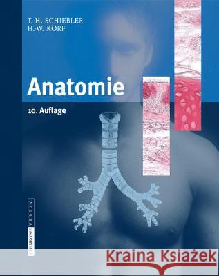 Anatomie: Histologie, Entwicklungsgeschichte, Makroskopische Und Mikroskopische Anatomie, Topographie Schiebler, Theodor H. 9783798517707 Not Avail