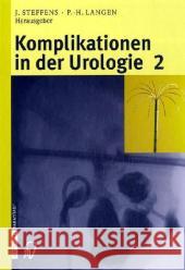 Komplikationen In der Urologie Joachim Steffens 9783798518636 Steinkopff-Verlag Darmstadt