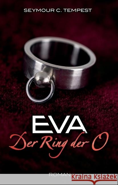 EVA - Der Ring der O Tempest, Seymour C. 9783798609266 Carl Stephenson Verlag