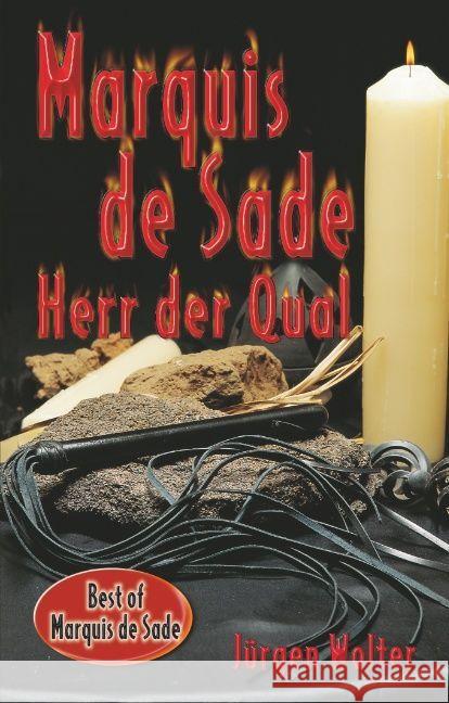 Marquis de Sade : Herr der Qual Wolter, Jürgen 9783798609402 Carl Stephenson Verlag