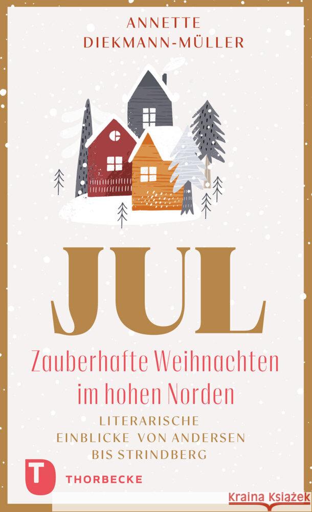 JUL - Zauberhafte Weihnachten im hohen Norden Diekmann-Müller, Annette 9783799520904