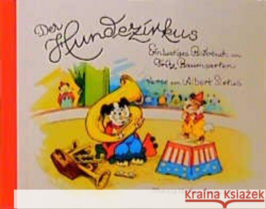 Der Hundezirkus : Ein lustiges Bilderbuch Baumgarten, Fritz Sixtus, Albert  9783799632140 Titania-Verlag
